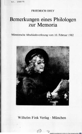 Bemerkungen eines Philologen zur Memoria : Münstersche Abschiedsvorlesung vom 10. Februar 1982