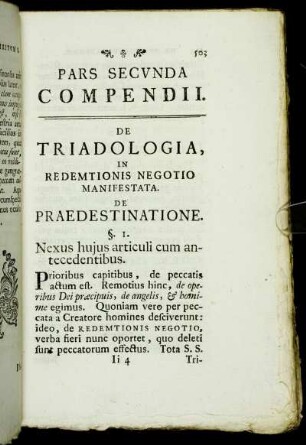 Pars secunda Compendii. De Triadologia, in redemtionis negotio manifestata.