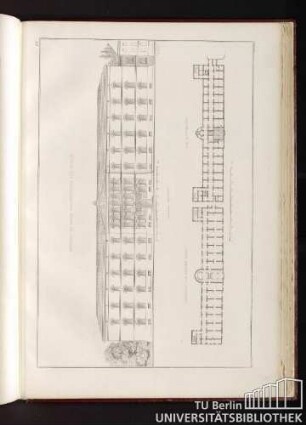 44. Entwurf zu einem Krankenhause für Berlin. Vordere Ansicht. Grundriss der ersten Etage. Des Souterrains.