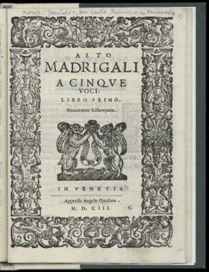 [Don Carlo Gesualdo da Venosa:] Madrigali a cinque voci libro primo. Alto