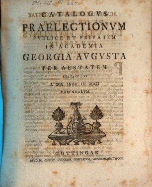 Catalogus praelectionum publice et privatim in Academia Georgia Augusta ... habendarum. SS 1756