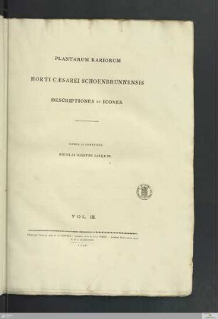 3: [Plantarum Rariorum Horti Caesarei Schoenbrunnensis Descriptiones Et Icones] Band 3