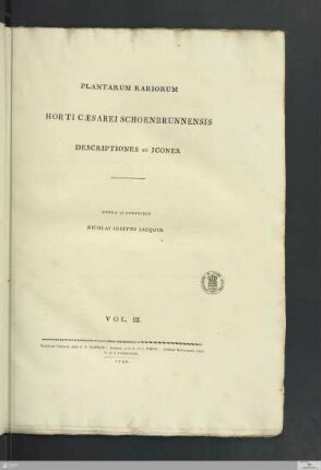 3: [Plantarum Rariorum Horti Caesarei Schoenbrunnensis Descriptiones Et Icones] Band 3