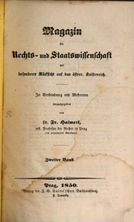 Magazin für Rechts- und Staats-Wissenschaft mit besonderer Rücksicht auf das Österreichische Kaiserreich, 2. 1850