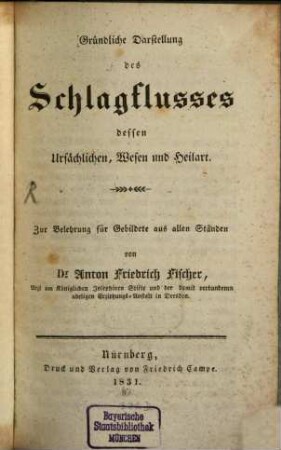 Gründliche Darstellung des Schlagflußes dessen Ursachen und Heilart