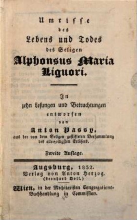 Umrisse des Lebens und Todes des seligen Alphonsus Maria Liguori