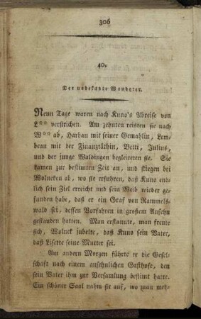 40. Der unbekante Wanderer. - 41. Vermischte Nachrichten zum Schluß.