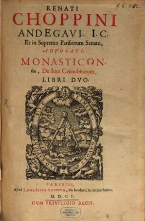 Renati Choppini Monasticon, seu de iure coenobitarum : libri duo