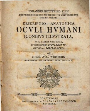 Iohannis Gottfried Zinn ... Descriptio anatomica ocvli hvmani : iconibus illustrata