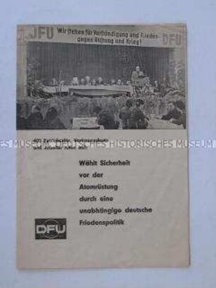 Propagandaschrift der Deutschen Friedens-Union gegen die atomare Rüstung der Bundesrepublik Deutschlands
