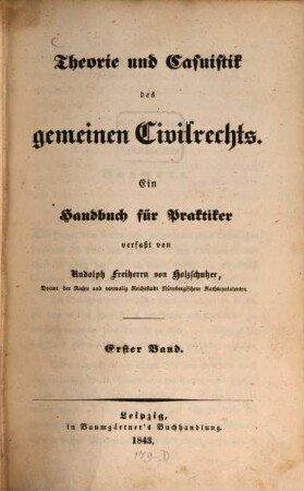 Theorie und Casuistik des gemeinen Civilrechts : e. Handbuch für Praktiker, 1