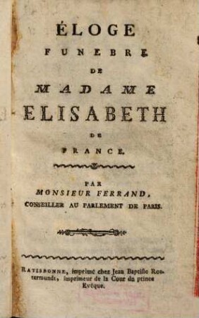 Éloge funebre de Madame Elisabeth de France