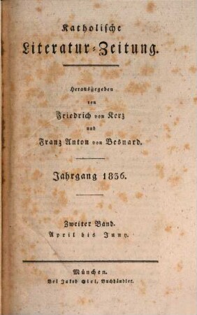 Katholische Literatur-Zeitung, 27,2. 1836 = Apr. - Juni