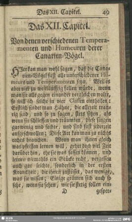 Das XII. Capitel. Von denen verschiedenen Temperamenten und Humeuren derer Canarien-Vögel