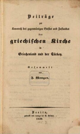 Beiträge zur Kenntniß des gegenwärtigen Geistes und Zustandes der griechischen Kirche in Griechenland und der Türkey