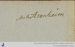 [Provenienz]: Aronheim, Martin