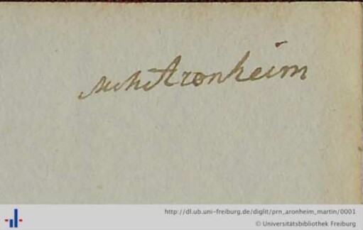 [Provenienz]: Aronheim, Martin