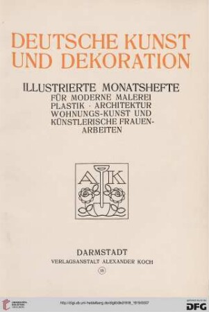 43: Deutsche Kunst und Dekoration: illustr. Monatshefte für moderne Malerei, Plastik, Architektur, Wohnungskunst u. künstlerisches Frauen-Arbeiten