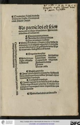 [A]rs predicandi est scientia docens de aliquo aliquid dicere subiectum artis illius est verbum dei...