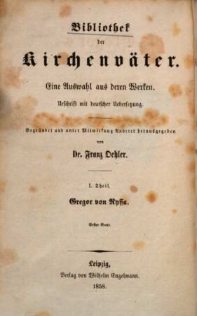 Gregor's, Bischof's von Nyssa Gespräch mit seiner Schwester Makrina über Seele und Auferstehung und Lebensbeschreibung seiner Schwester Makrina an den Mönch Olympios : griech. u. dt.