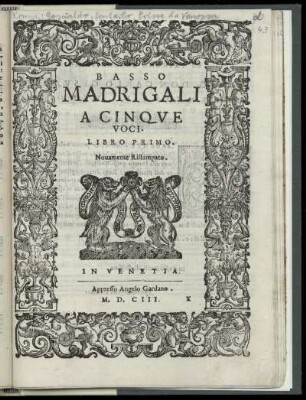 [Don Carlo Gesualdo da Venosa:] Madrigali a cinque voci libro primo. Basso