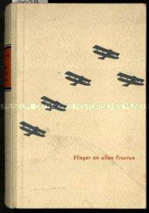 Erlebnisbericht eines deutschen Luftwaffenoberleutnants über seine Einsätze im ersten Weltkrieg