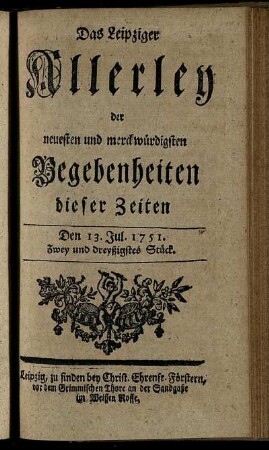 Den 13. Jul. 1751. Zwey und dreyßigstes Stück.