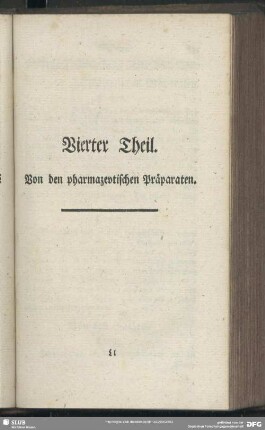 Vierter Theil. Von den pharmazeutischen Präparaten