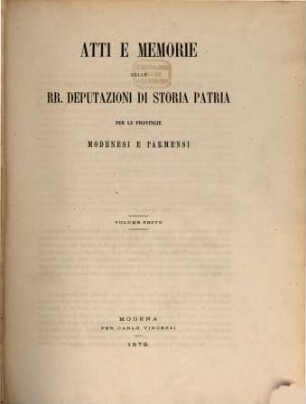 Atti e memorie della R. Deputazione di Storia Patria per le Provincie Modenesi. 6. 1872