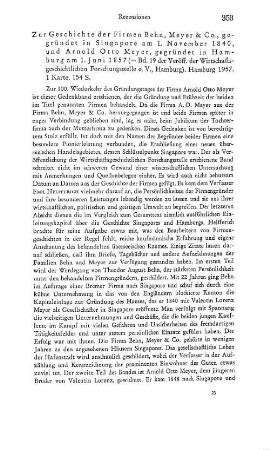 Zur Geschichte der Firmen Behn, Meyer & Co, gegründet in Singapore am 1. November 1840, und Arnold Otto Meyer, gegründet in Hamburg am 1. Juni 1857, (Veröffentlichungen der Wirtschaftsgeschichtlichen Forschungsstelle e.V., Hamburg, 19) : Hamburg, 1957