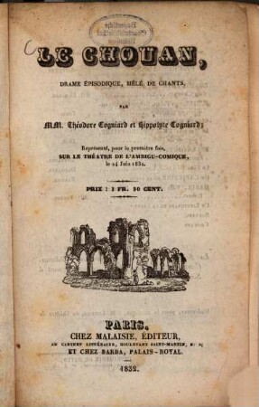 Le Chouan : Drame episodique, mêlé de chants