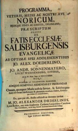 Programma, veteris, medii ac nostri aevi Noricum, eiusque fines ac limites delineans