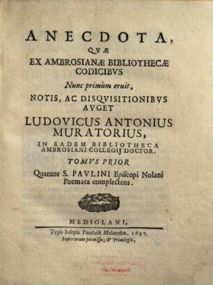 Anecdota, quae ex Ambrosianae bibliothecae codicibus nunc primum eruit .... 1, Paulinus Nolanus