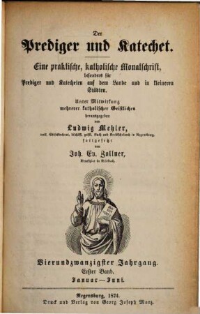 Der Prediger und Katechet : praktische katholische Zeitschrift für die Verkündigung des Glaubens. 24, 24. 1874