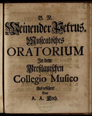 B. N. Weinender Petrus : Musicalisches Oratorium