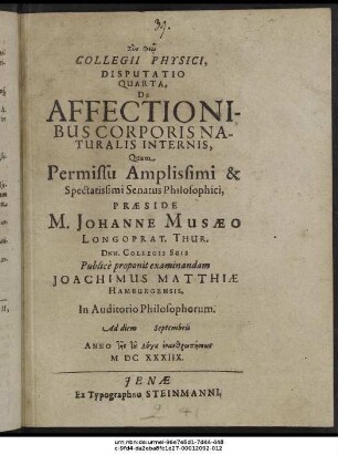 Collegii Physici, Disputatio Quarta, De Affectionibus Corporis Naturalis Internis