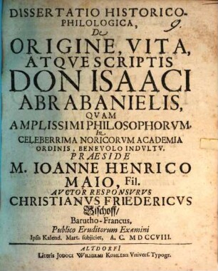 Diss. ... de origine, vita atque scriptis Don Isaaci Abrabanielis
