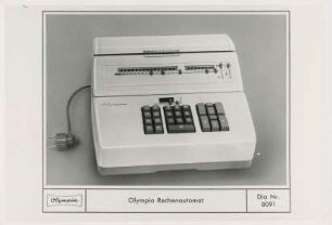 Geschichtliche Entwicklung der Rechenautomaten. Rechenautomat. der Olympia-Werke