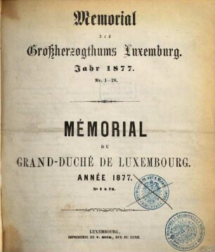 Memorial des Großherzogthums Luxemburg : = Mémorial du Grand-Duché de Luxembourg. 1877