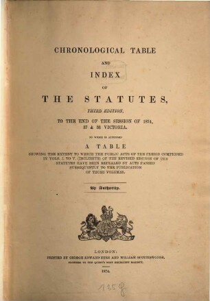 The Public general statutes : passed in the ... years of the reign of her Majesty Queen Victoria. 1874a, [1874a]