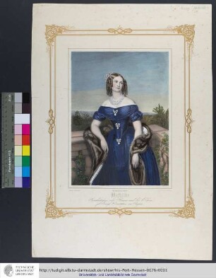 Mathilde : Grossherzogin von Hessen und bei Rhein, geb. Königl. Prinzessin von Bayern