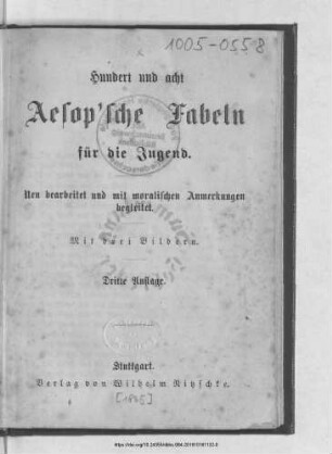 Hundert und acht Äsop'sche Fabeln für die Jugend : neu bearb. und mit moralischen Anmerkungen versehen. Mit 3 Bildern