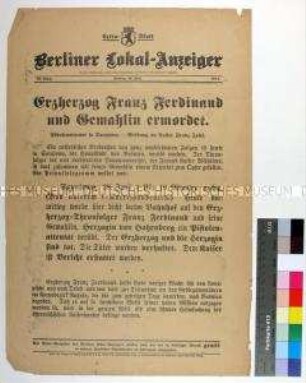 Extrablatt des "Berliner Lokal-Anzeiger" über die Ermordung des österreichischen Erzherzogs Franz Ferdinand und seiner Gemahlin Sophie Chotek Herzogin von Hohenberg in Sarajevo