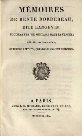 Mémoires de Renée Bordereau, dite Langevin, touchant sa vie militaire dans la Vendée