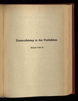 Unterrichtstag in der Produktion