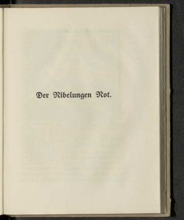 Der Nibelungen Not.