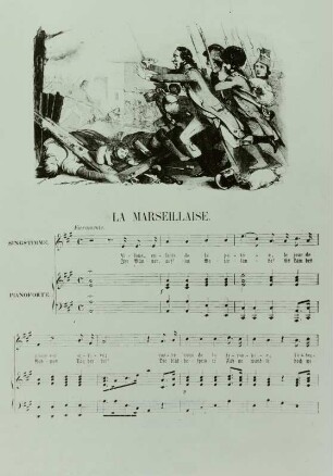 Die Marseillaise : De Lisle, Claude Joseph Rouget: Die Marseillaise. Liedanfang mit Illustration von Nicolas-Toussaint Charlet. Druck Leipzig, 1848