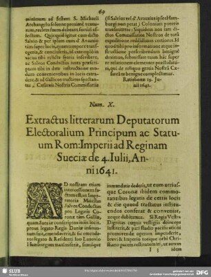 Num. X. Extractus litterarum Deputatorum Electoralium Principum ac Statuum Rom: Imperii ad Reginam Sueciae de 4. Iulii, Anni 1641