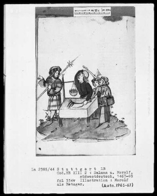 Salman und Morolf, Folio 301 recto - 399 verso — Salman und Morolf, Folio 301 recto - 399 versoMorolf als Metzger, Folio 334 verso