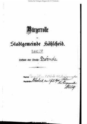 Höhscheid: Bahnstrasse 1905 – 1914 / 1914 - 1921; Bauermannskulle 1884 – 1896 / 1896 – 1909 / 1909 - 1921; Bellenhäuschen 1885 – 1896 / 1896 – 1909 / 1909 - 1921